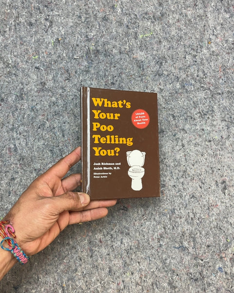 What's Your Poo Telling You? by Josh Richman