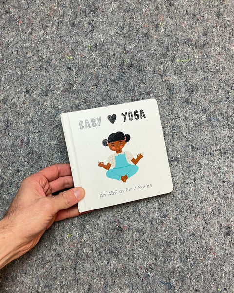 Baby Yoga: An ABC of First Poses