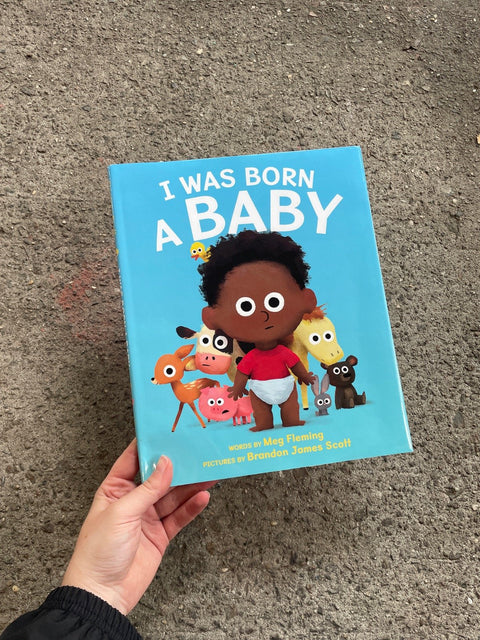 I Was Born A Baby