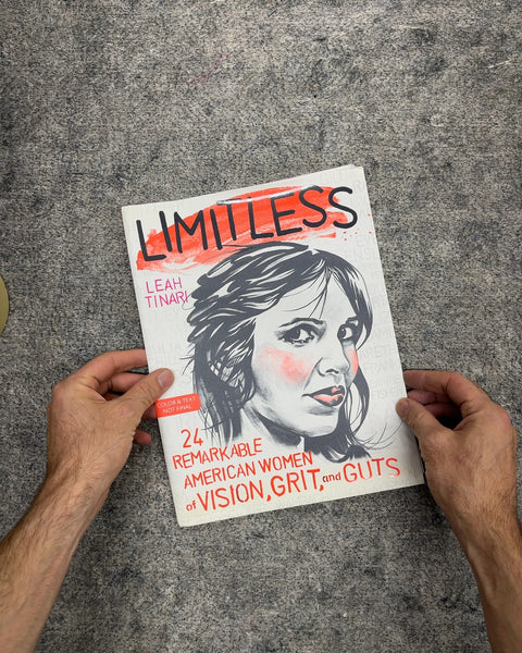 Limitless: 24 Remarkable American Women of Vision, Grit, and Guts by Leah Tinari
