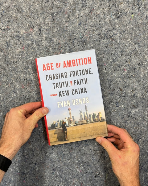 Age of Ambition by Evan Osnos