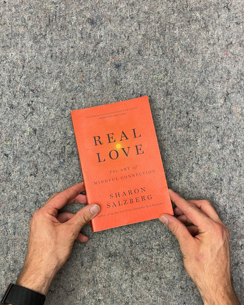 Real Love: The Art of Mindful Connection by Sharon Salzberg